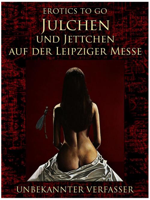 Cover of the book Julchen und Jettchen auf der Leipziger Messe by Unbekannter Verfasser, Otbebookpublishing