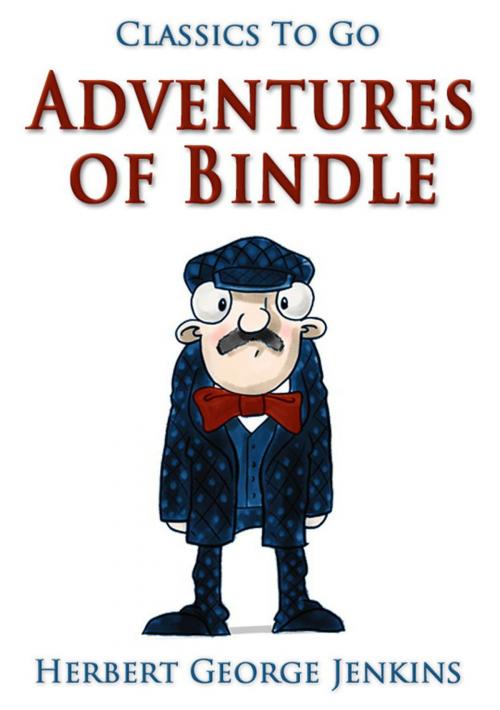 Cover of the book Adventures of Bindle by Herbert George Jenkins, Otbebookpublishing