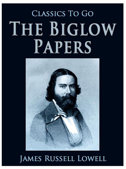 Cover of the book The Biglow Papers by James Russell Lowell, Otbebookpublishing