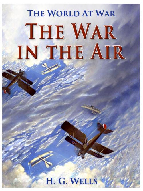 Cover of the book The War in the Air by H. G. Wells, Otbebookpublishing