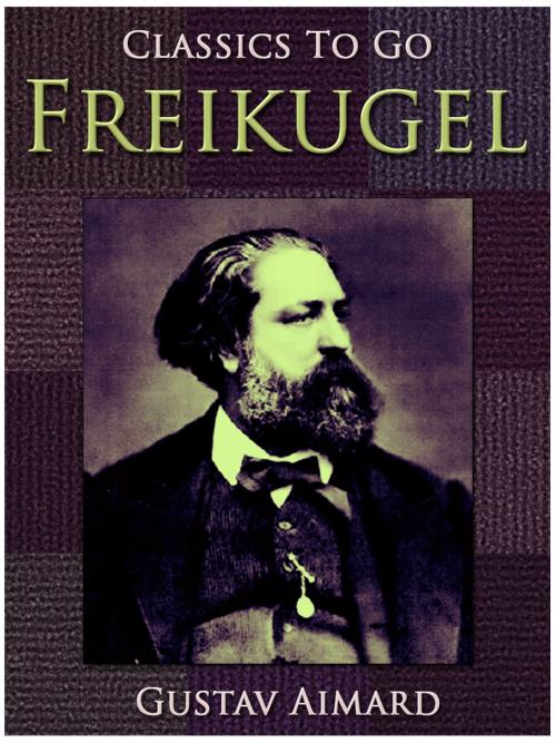 Cover of the book Freikugel by Gustave Aimard, Otbebookpublishing