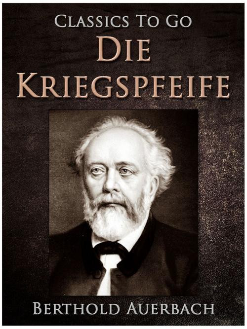 Cover of the book Die Kriegspfeife by Berthold Auerbach, Otbebookpublishing