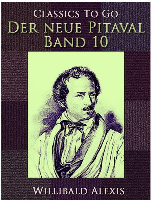 Cover of the book Der neue Pitaval - Band 10 by Willibald Alexis, Otbebookpublishing