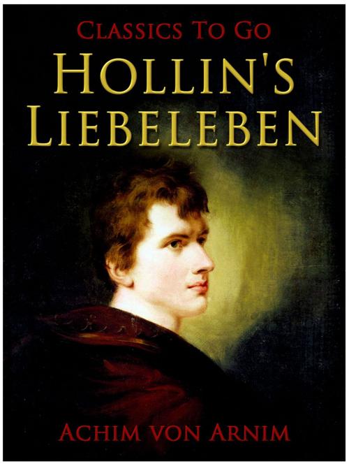Cover of the book Hollin's Liebeleben by Achim von Arnim, Otbebookpublishing