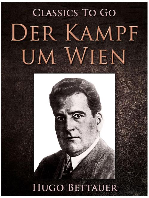 Cover of the book Der Kampf um Wien by Hugo Bettauer, Otbebookpublishing