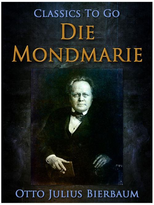 Cover of the book Die Mondmarie by Otto Julius Bierbaum, Otbebookpublishing