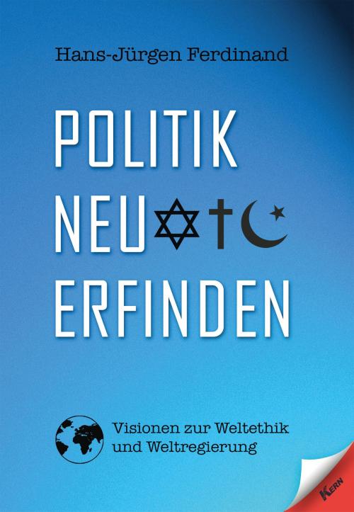 Cover of the book Politik neu erfinden by Hans-Jürgen Ferdinand, Verlag Kern