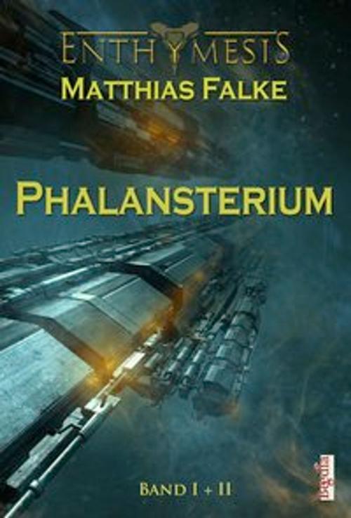 Cover of the book Phalansterium by Matthias Falke, Alexander Preuss, Begedia Verlag