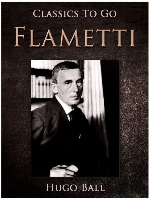 Cover of the book Flametti by Hugo Ball, Otbebookpublishing