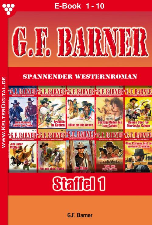 Cover of the book G.F. Barner Staffel 1 – Western by G.F. Barner, Kelter Media