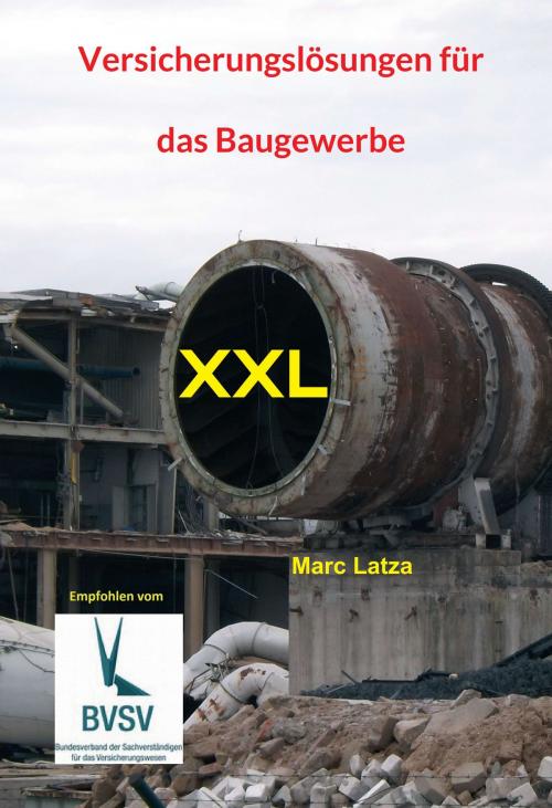 Cover of the book Versicherungslösungen für das Baugewerbe by Marc Latza, Independent-Verlag Marc Latza