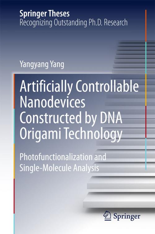 Cover of the book Artificially Controllable Nanodevices Constructed by DNA Origami Technology by Yangyang Yang, Springer Japan