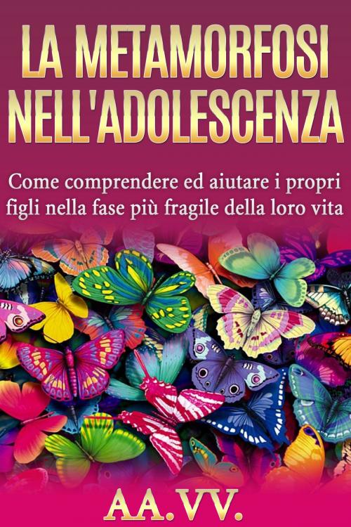 Cover of the book La Metamorfosi nell'adolescenza by AA. VV., Anna Ruggieri
