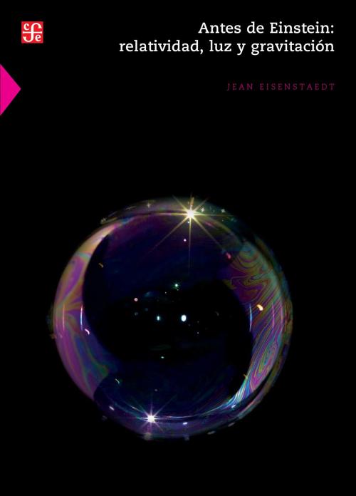 Cover of the book Antes de Einstein by Jean Eisenstaedt, Fondo de Cultura Económica