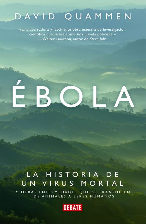 Cover of the book Ébola by David Quammen, Penguin Random House Grupo Editorial México