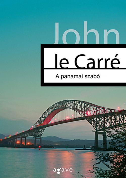 Cover of the book A panamai szabó by John le Carré, Agave