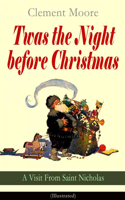Cover of the book Twas the Night before Christmas - A Visit From Saint Nicholas (Illustrated) by Clement Moore, e-artnow