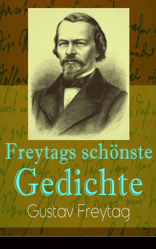 Cover of the book Freytags schönste Gedichte by Gustav Freytag, e-artnow