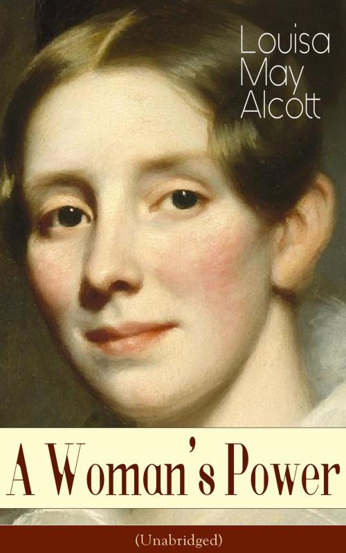 Cover of the book A Woman's Power (Unabridged) by Louisa May Alcott, e-artnow