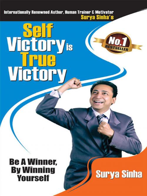 Cover of the book Self Victory is True Victory by Surya Sinha, Diamond Pocket Books Pvt ltd.