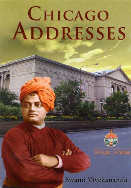 Cover of the book Chicago Addresses by Swami Vivekananda, Advaita Ashrama