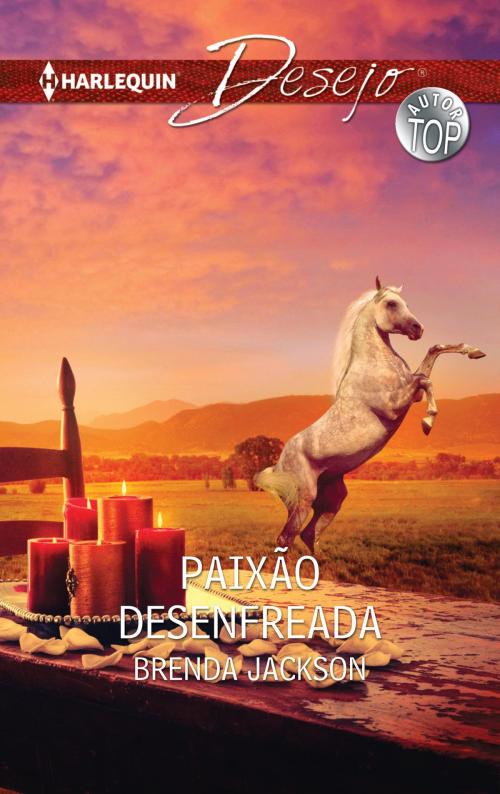 Cover of the book Paixão desenfreada by Brenda Jackson, Harlequin, uma divisão de HarperCollins Ibérica, S.A.