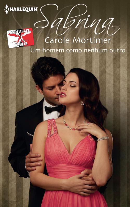 Cover of the book Um homem como nenhum outro by Carole Mortimer, Harlequin, uma divisão de HarperCollins Ibérica, S.A.
