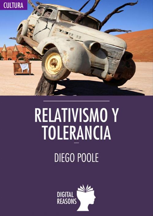 Cover of the book Relativismo y tolerancia by Diego Poole, Digital Reasons