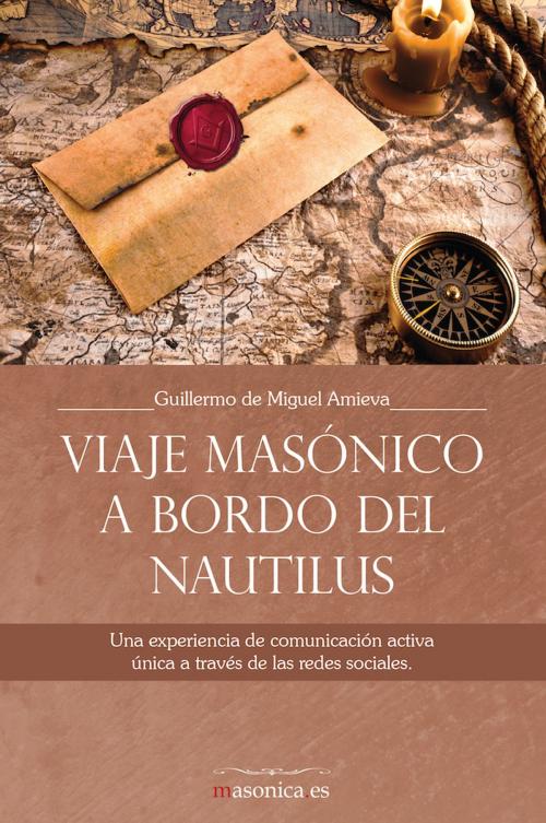Cover of the book Viaje masónico a bordo del Nautilus by Guillermo de Miguel Amieva, MASONICA.ES