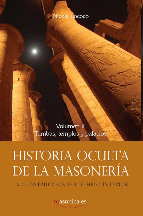 Cover of the book Historia oculta de la masonería II by Nicolás Lococo Cobo, MASONICA.ES