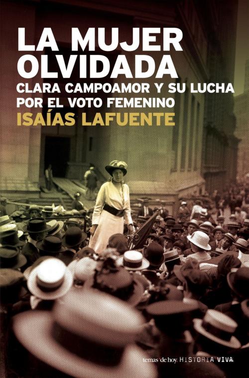 Cover of the book La mujer olvidada by Isaías Lafuente, Grupo Planeta