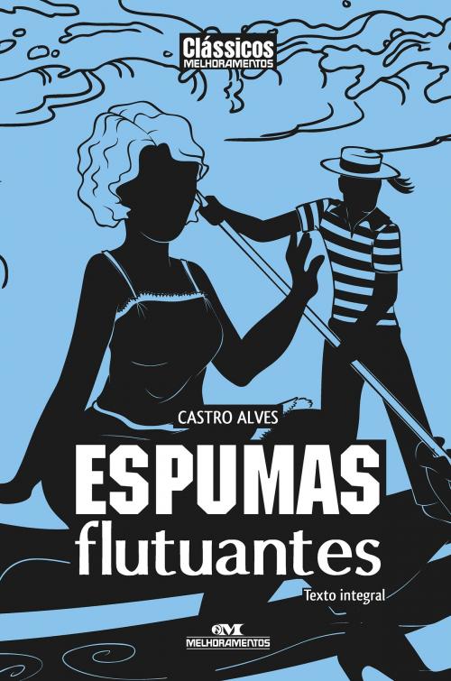 Cover of the book Espumas Flutuantes by Castro Alves, Editora Melhoramentos