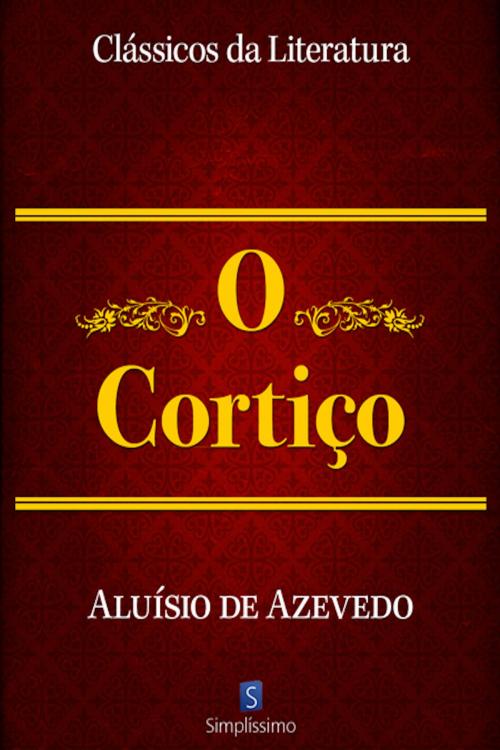 Cover of the book O Cortiço by Aluísio Azevedo, Simplíssimo