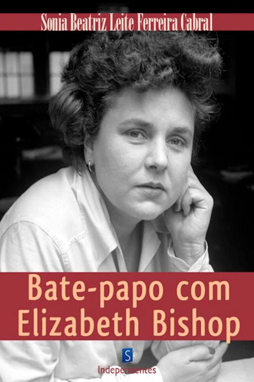 Cover of the book Bate Papo Com Elizabeth Bishop by Sonia Beatriz Cabral, Simplíssimo