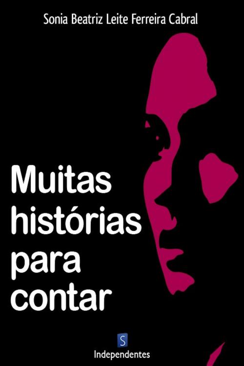 Cover of the book Muitas Historias Para Contar by Sonia Beatriz Cabral, Simplíssimo