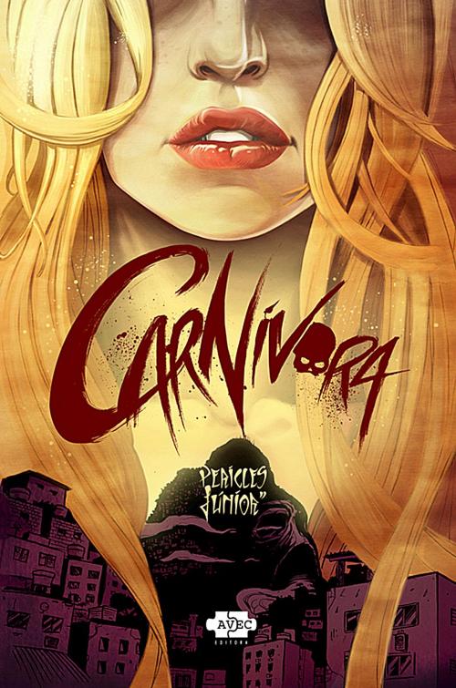 Cover of the book Carnívora by Péricles Júnior, AVEC Editora