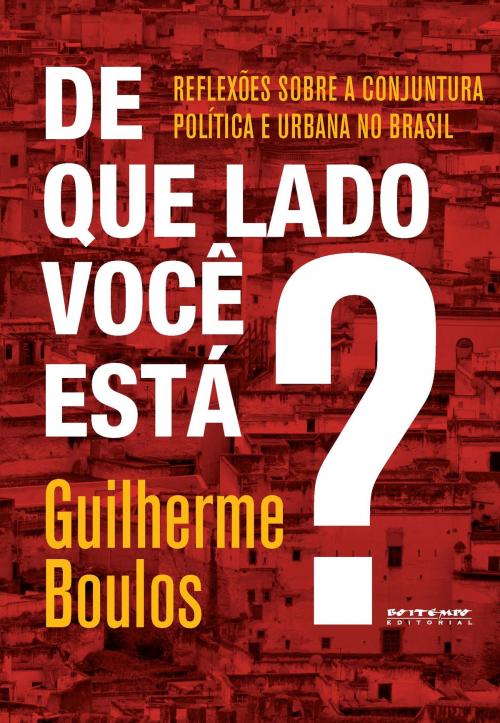 Cover of the book De que lado você está? by Guilherme Boulos, Boitempo Editorial
