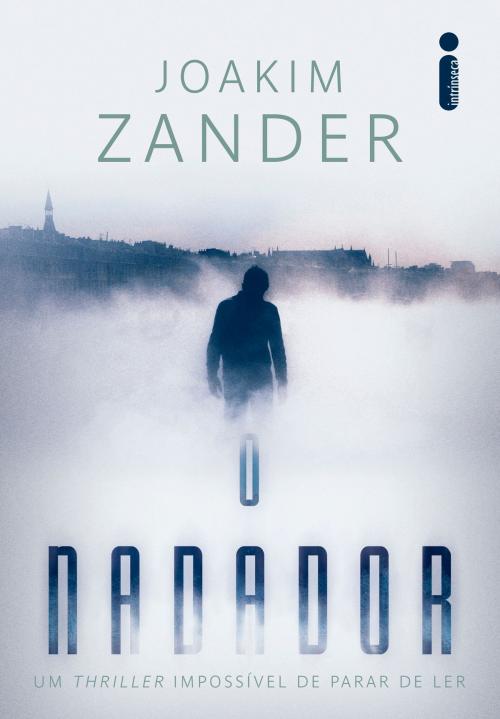 Cover of the book O nadador by Joakim Zander, Intrínseca