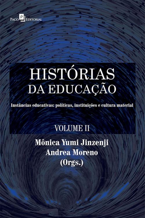 Cover of the book Histórias da Educação by Mônica Yumi Jinzenji, Andrea Moreno, Paco e Littera