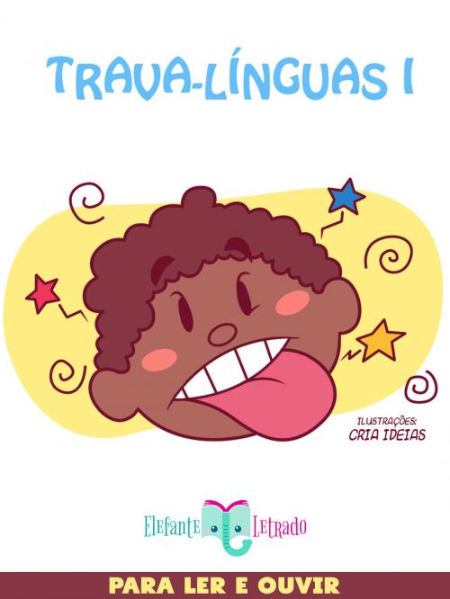 Cover of the book Trava-Línguas I by Elefante Letrado, Elefante Letrado