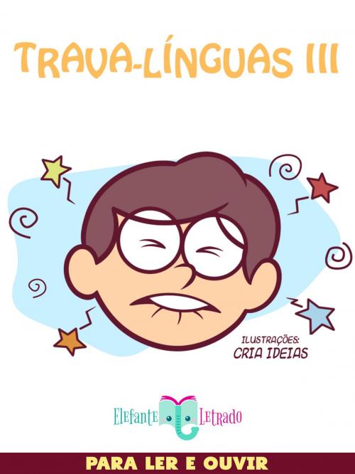 Cover of the book Trava-Línguas III by Elefante Letrado, Elefante Letrado
