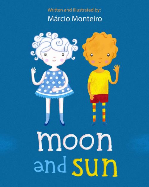 Cover of the book Moon and Sun by Márcio Monteiro, Alhures Publishing House