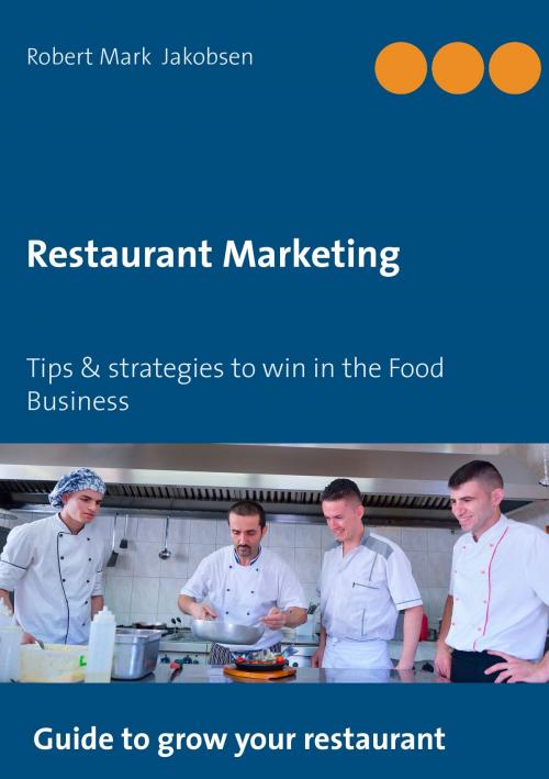 Cover of the book Restaurant Marketing by Robert Mark Jakobsen, Books on Demand
