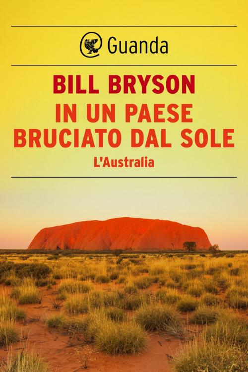 Cover of the book In un paese bruciato dal sole by Bill Bryson, Guanda