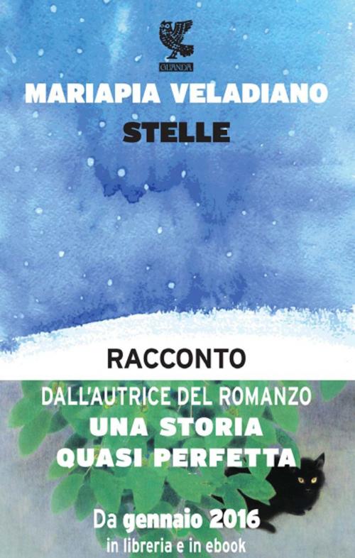 Cover of the book Stelle by Mariapia Veladiano, Guanda