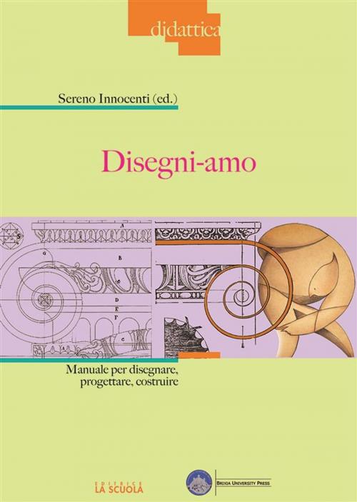Cover of the book Disegni-amo by Sereno Innocenti, La Scuola