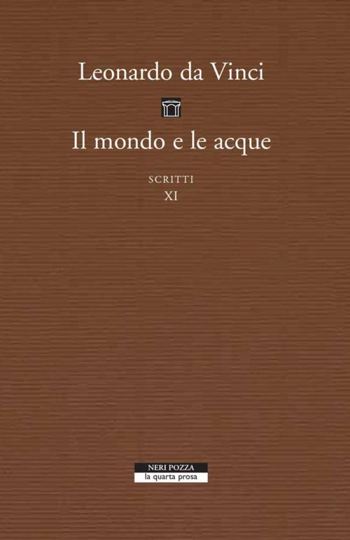Cover of the book Il mondo e le acque by Leonardo da Vinci, Neri Pozza