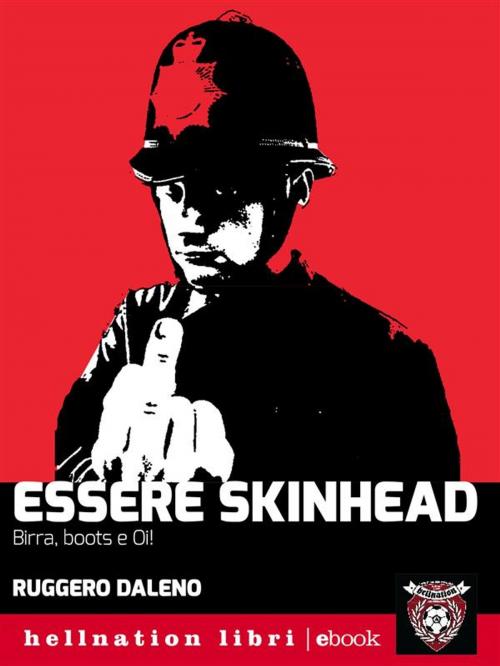Cover of the book Essere skinhead by Ruggero Daleno, Red Star Press