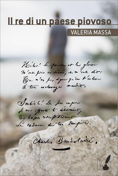 Cover of the book Il re di un paese piovoso by Massa Valeria, Io Scrittore