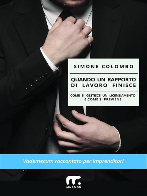 Cover of the book Quando un rapporto di lavoro finisce by Simone Colombo, Mnamon